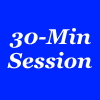 30-Minute Session 30-Minute Session