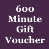 600-Min Gift Voucher 600-Min Gift Voucher